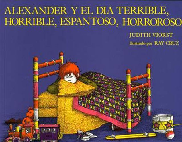 Cover image for Alexander y El Dia Terrible, Horrible, Espantoso, Horroroso