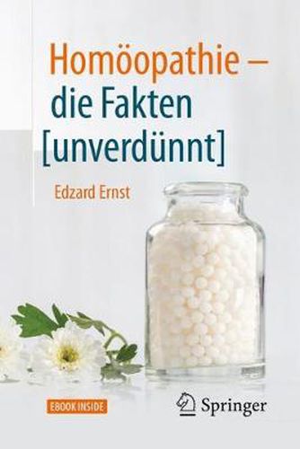 Cover image for Homoeopathie - die Fakten [unverdunnt]