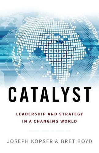 Cover image for Catalyst: Leadership and Strategy in a Changing World