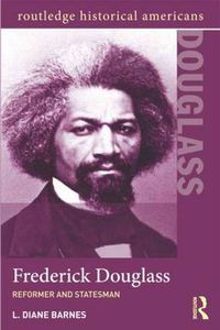 Cover image for Frederick Douglass: Reformer and Statesman