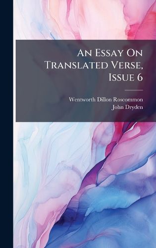 Cover image for An Essay On Translated Verse, Issue 6