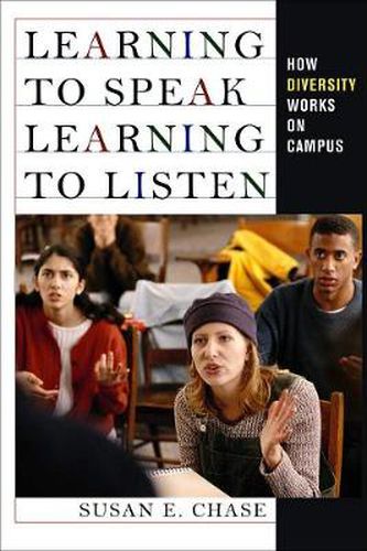 Cover image for Learning to Speak, Learning to Listen: How Diversity Works on Campus