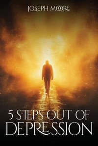 Cover image for 5 Steps out of Depression