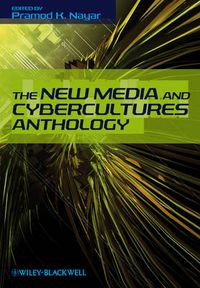 Cover image for The New Media and Cybercultures Anthology