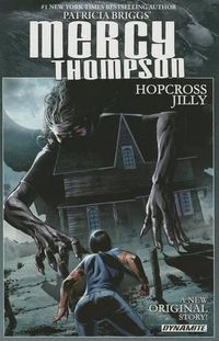 Cover image for Patricia Briggs' Mercy Thompson: Hopcross Jilly (Signed Edition)