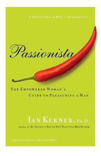Cover image for Passionista: The Empowered Woman's Guide to Pleasuring a Man