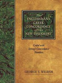 Cover image for Englishman's Greek Concordance and Lexicon: Coded to Strong's Numbering System