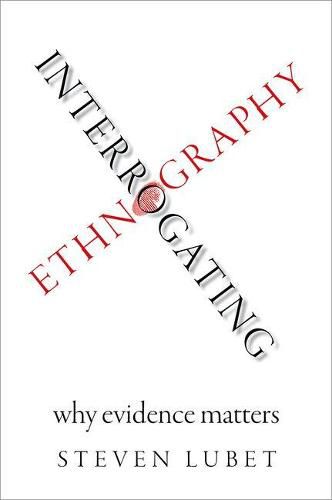 Cover image for Interrogating Ethnography: Why Evidence Matters