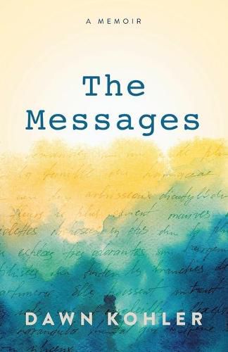 Cover image for The Messages: A Memoir