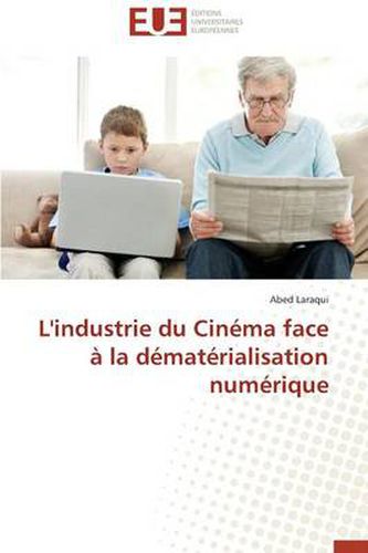 Cover image for L'Industrie Du Cin ma Face La D mat rialisation Num rique