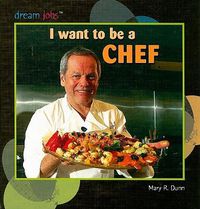 Cover image for I Want to Be a Chef