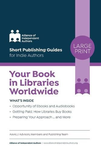 Cover image for Your Book in Libraries Worldwide: Quick & Easy Guides for Indie Authors