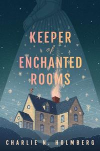 Cover image for Keeper of Enchanted Rooms