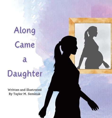 Along Came a Daughter