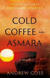 Cover image for Cold Coffee in Asmara