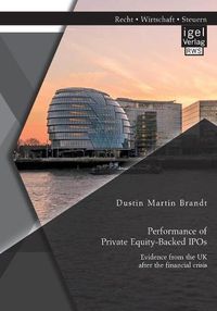 Cover image for Performance of Private Equity-Backed IPOs. Evidence from the UK after the financial crisis