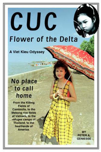 Cover image for Cuc: Flower of the Delta:A Viet Kieu Odyssey