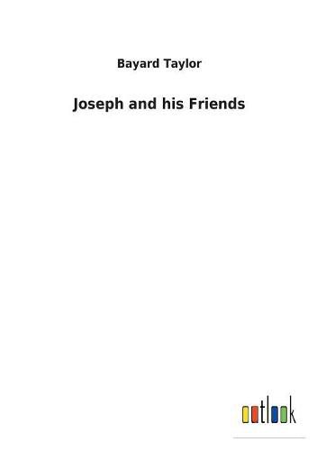 Joseph and his Friends