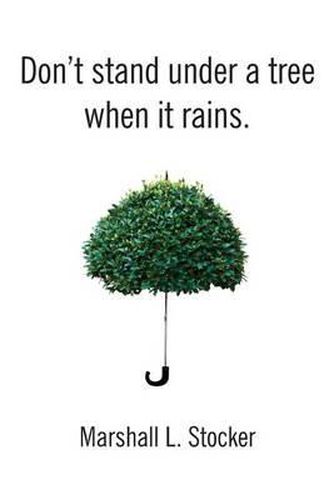 Cover image for Don't Stand Under a Tree When It Rains