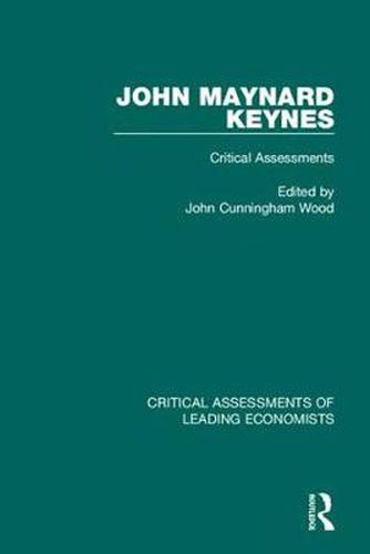 Cover image for John Maynard Keynes: Critical Assessments