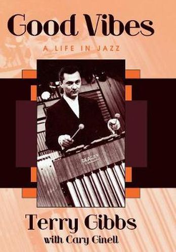 Cover image for Good Vibes: A Life in Jazz