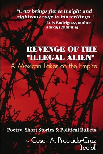 Cover image for Revenge of the  Illegal Alien : A Mexican Takes on the Empire