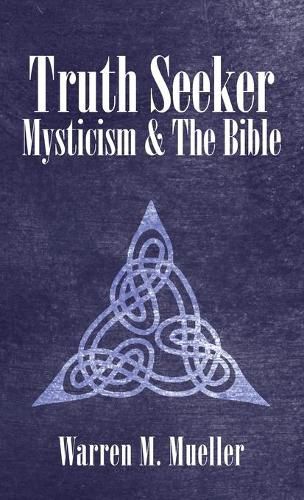 Cover image for Truth Seeker: Mysticism and the Bible