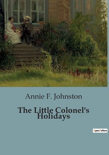 Cover image for The Little Colonel's Holidays