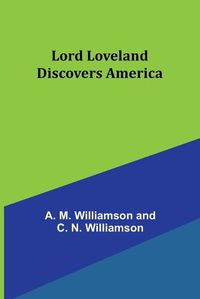 Cover image for Lord Loveland Discovers America