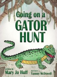 Cover image for Going on a Gator Hunt