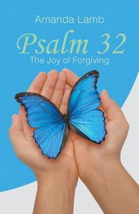 Cover image for Psalm 32: The Joy of Forgiving