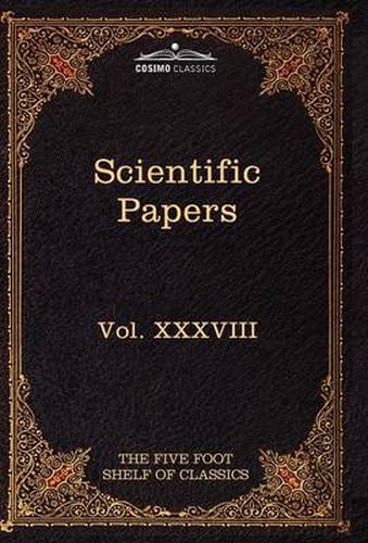 Cover image for Scientific Papers: Physiology, Medicine, Surgery, Geology: The Five Foot Shelf of Classics, Vol. XXXVIII (in 51 Volumes)