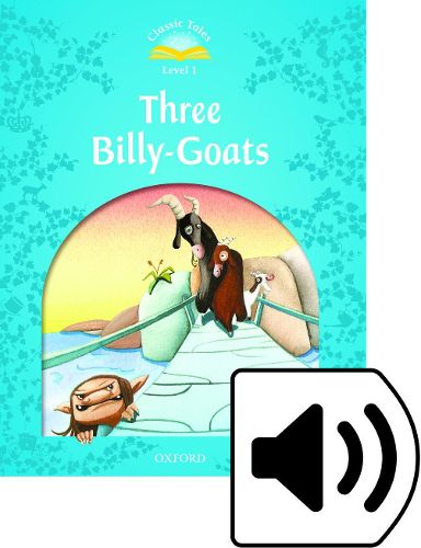 Cover image for Classic Tales Second Edition: Level 1: The Three Billy Goats Gruff e-Book & Audio Pack