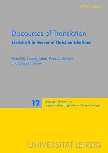 Cover image for Discourses of Translation: Festschrift in Honour of Christina Schaeffner