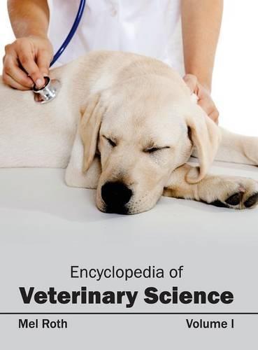 Cover image for Encyclopedia of Veterinary Science: Volume I