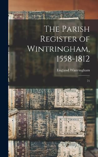 Cover image for The Parish Register of Wintringham, 1558-1812