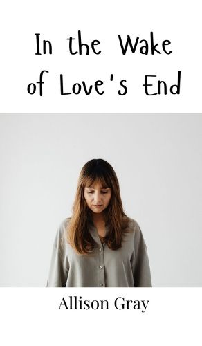 Cover image for In the Wake of Love's End