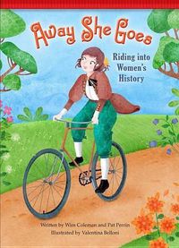 Cover image for Away She Goes!: Riding Into Women's History