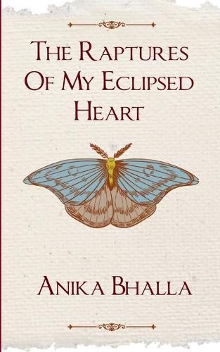 Cover image for The Raptures Of My Eclipsed Heart (Edition1st)