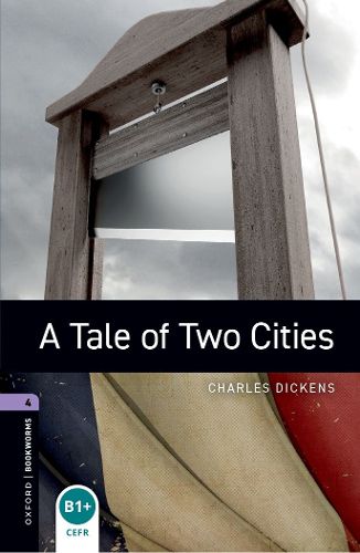Cover image for Oxford Bookworms Library: Level 4:: A Tale of Two Cities audio pack