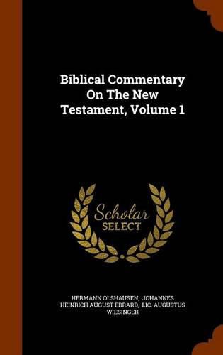 Biblical Commentary on the New Testament, Volume 1