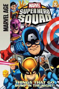 Cover image for Super Hero Squad: Things That Go Bump in the Night!