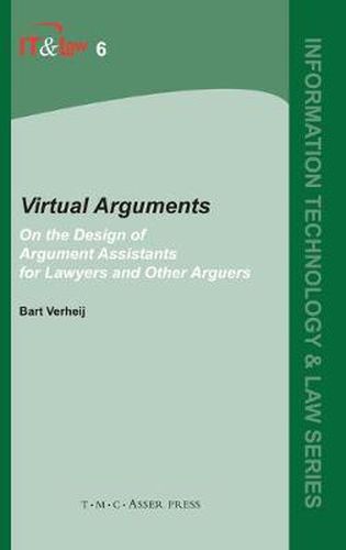 Cover image for Virtual Arguments: On the Design of Argument Assistants for Lawyers and Other Arguers