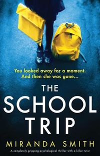 Cover image for The School Trip