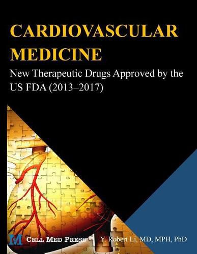 Cover image for Cardiovascular Medicine: New Therapeutic Drugs Approved by the Us FDA (2013?2017)