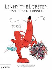 Cover image for Lenny the Lobster Can't Stay for Dinner: ...or can he? You decide!