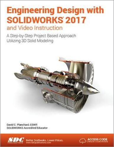 Cover image for Engineering Design with SOLIDWORKS 2017 (Including unique access code)