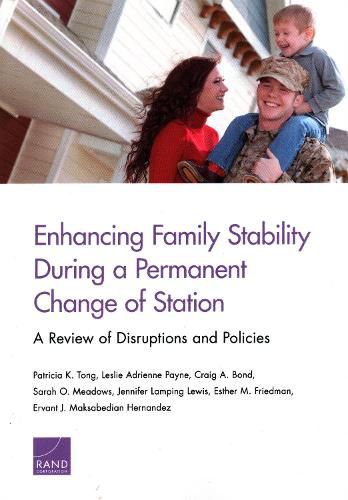 Enhancing Family Stability During a Permanent Change of Station: A Review of Disruptions and Policies