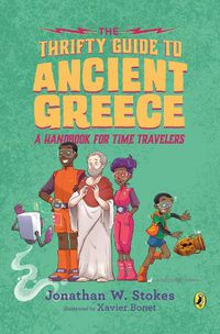 Cover image for The Thrifty Guide to Ancient Greece: A Handbook for Time Travelers