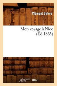 Cover image for Mon Voyage A Nice (Ed.1863)
